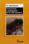 FEMINISMOS Y PEDAGOGIAS EN LA VIDA COTIDIANA