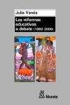 REFORMAS EDUCATIVAS A DEBATE (1982-2006)