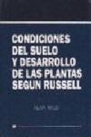 CONDICIONES DEL SUELO Y DESARROLLO DE LAS PLANTAS SEGÚN RUSSELL.