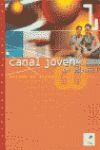 CANAL JOVEN 1 EJER
