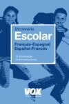 DICCIONARIO ESCOLAR FRANÇAIS-ESPAGNOL/ESPAÑOL-FRANCÉS