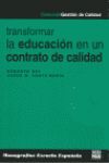 TRANSFORMAR LA EDUCACION EN UN CONTRATO DE CALIDAD