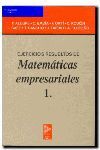 EJERCICIOS RESUELTOS DE MATEMÁTICAS EMPRESARIALES V. 1º