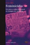 FEMINICIDIO. UN NUEVO ORDEN PATRIARCAL EN TIEMPOS DE SUMISION