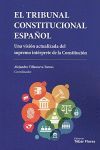 TRIBUNAL CONSTITUCIONAL ESPAÑOL, EL. UNA VISION AC
