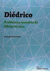 DIEDRICO, PROBLEMAS RESUELTOS DE DIBUJO TECNICO