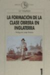 LA FORMACION DE LA CLASE OBRERA EN INGLATERRA (2 VOLS.)
