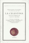 LA CELESTINA. TRAGICOMEDIA DE CALISTO Y MELIBEA ( RÚST. )