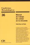 CUADERNOS METODOLOGICOS 36 MANUAL TRABAJO DE CAMPO
