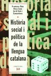HISTÒRIA SOCIAL I POLÍTICA DE LA LLENGUA CATALANA.