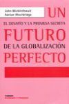 UN FUTURO PERFECTO DESAFIO PROMESA SECRETA DE LA GLOBALIZACION