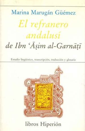 REFRANERO ANDALUSÍ DE IBN ASIM AL-GARNATI