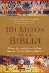 101 MITOS DE LA BIBLIA  COMO CREARON ANTIGUOS ESCRIBAS RELATOS BIBLICO
