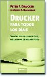 DRUCKER PARA TODOS LOS DIAS 366 DIAS DE REFLEXIONES CLAVE PARA ACERTAR