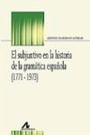 SUBJUNTIVO EN HISTORIA DE GRAMATICA ESPAÑOLA (1771