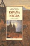 ESPAÑA NEGRA (CON 37 GRABADOS)