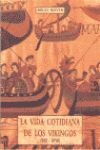 LA VIDA COTIDIANA DE LOS VIKINGOS (800-1050)
