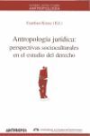 ANTROPOLOGIA JURIDICA: PERSPECTIVAS SOCIOCULTURALES ESTUDIO DEL DERECH