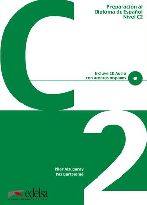 PREPARACIÓN AL DELE C2 - LIBRO DEL ALUMNO + CD AUDIO (ED. 2012)