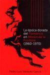 LA ÉPOCA DORADA DEL FLAMENCO EN MORÓN DE LA FRONTERA (1960-1970).