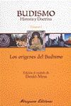 BUDISMO HISTORIA Y DOCTRINA I LOS ORIGENES DEL BUDISMO