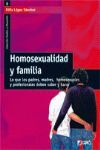 HOMOSEXUALIDAD Y FAMILIA. LO QUE LOS PADRES MADRES HOMOSEXSU