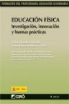 EDUCACIÓN FÍSICA. INVESTIGACIÓN, INNOVACIÓN Y BUENAS PRÁCTICAS