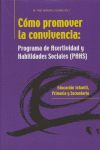 CÓMO PROMOVER LA CONVIVENCIA: PROGRAMA DE ASERTIVIDAD Y HABLIDADES SOCIALES (PAH
