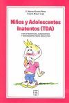 NIÑOS Y ADOLESCENTES INATENTOS (TDA)