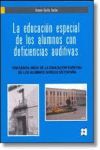 LA EDUCACION ESPECIAL DE LOS ALUMNOS CON DEFICIENCIAS AUDITIVAS
