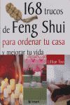 168 TRUCOS DE FENG SHUI PARA ORDENAR TU CASA