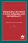 CRIMINALIDAD ORGANIZADA Y MEDIOS EXTRAORDINARIOS DE INVESTIGACIÓN