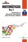 MATEMATICAS NIVEL I LIBRO 2 GRADUADO EN EDUCACION SECUNDARIA PARA PERSONAS ADULTAS