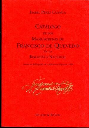 CATÁLOGO DE LOS MANUSCRITOS DE FRANCISCO DE QUEVEDO EN LA BIBLIOTECA NACIONAL