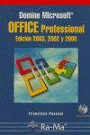 DOMINE MICROSOFT OFFICE PROFESSIONAL 2003 2002 Y 2000