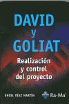 DAVID Y GOLIAT. REALIZACION Y CONTROL DEL PROYECTO