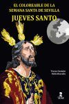 JUEVES SANTO -EL COLOREABLE DE LA SEMANA SANTA DE