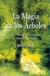 LA MAGIA DE LOS ARBOLES .SIMBOLISMO.MITOS Y TRADICIONES.PLANTACION