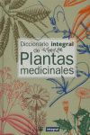 DICCIONARIO INTEGRAL PLANTAS MEDICINALES