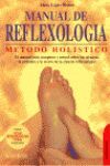 MANUAL DE REFLEXOLOGIA. METODO HOLISTICO
