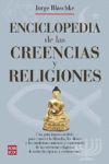 ENCICLOPEDIA DE LAS CREENCIAS Y RELIGIONES