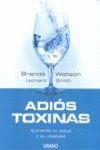 ADIOS TOXINAS