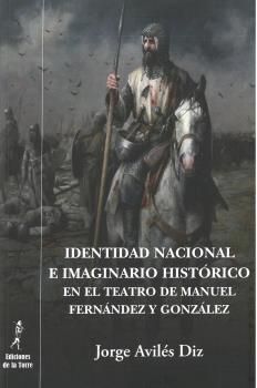 IDENTIDAD NACIONAL E IMAGINARIO HISTORICO EN EL TEATRO DE