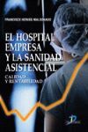 EL HOSPITAL EMPRESA Y LA SANIDAD ASISTENCIAL