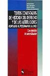 TEXTOS COMENTADOS DE HISTORIA DEL DERECHO Y DE LAS INSTITUCIONES