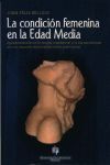 CONDICION FEMENINA EN LA EDAD MEDIA, LA