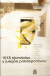 1013 EJERCICIOS  Y JUEGOS POLIDEPORTIVOS. DEPORTES DE COOPERACION / OP