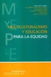 MULTICULTURALISMO Y EDUCACION PARA EQUIDAD