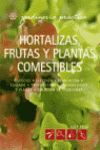 HORTALIZAS FRUTAS Y PLANTAS COMESTIBLES