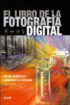 EL LIBRO DE LA FOTOGRAFÍA DIGITAL (CAPTAR, MANIPULAR Y ALMACENAR LAS..
